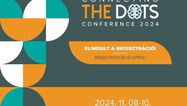 Elstartolt a Connecting the Dots Konferencia regisztrációs időszaka